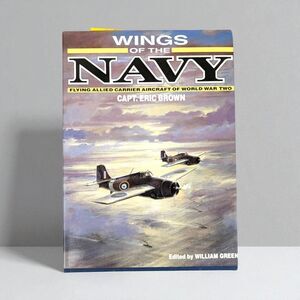 Wings of the Navy: WWII Allied Carrier Aircraft - Aviation History Book